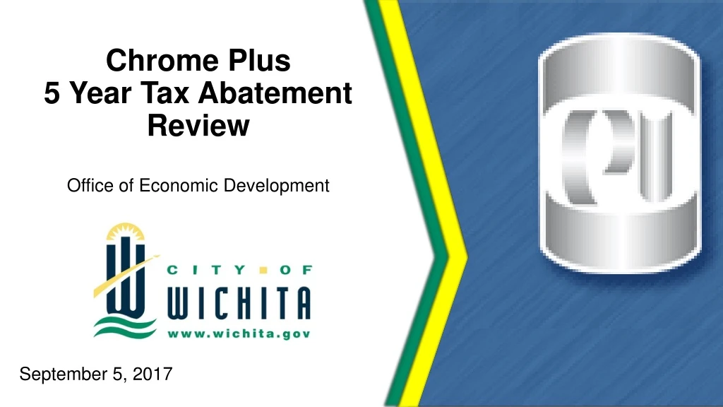 chrome plus 5 year tax abatement review