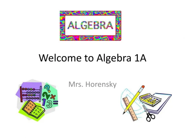 Welcome to Algebra 1A