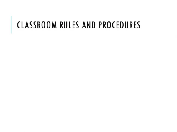 Classroom rules and procedures