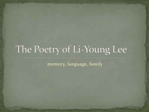 The Poetry of Li-Young Lee