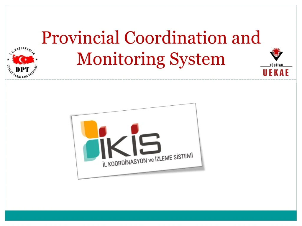 provincial coordination and monitoring system