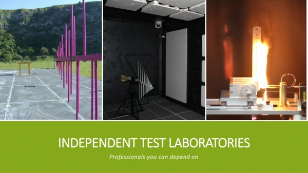 Independent test laboratories