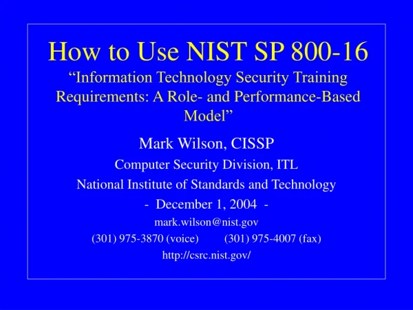 Mark Wilson, CISSP Computer Security Division, ITL National Institute of Standards and Technology