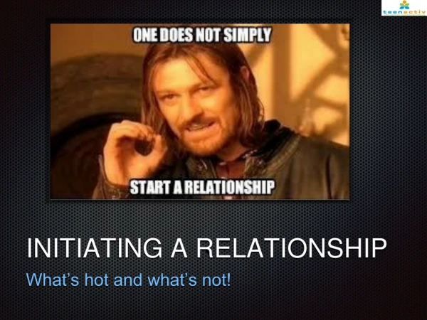 INITIATING A RELATIONSHIP