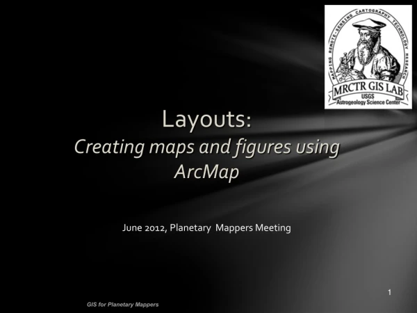 Layouts: Creating maps and figures using ArcMap