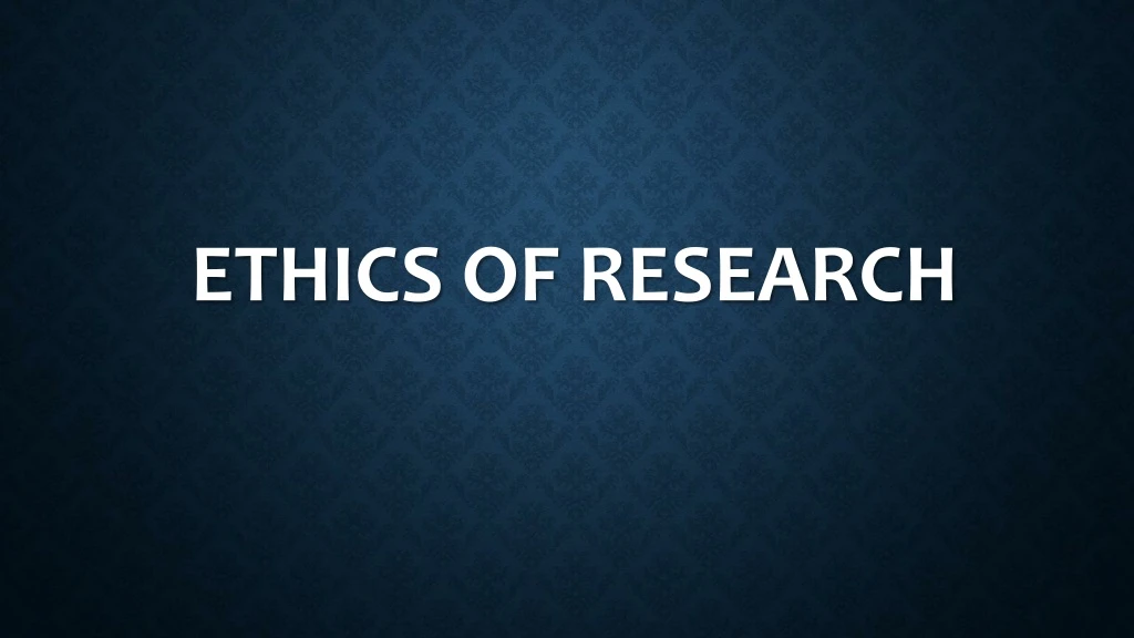ethics of research