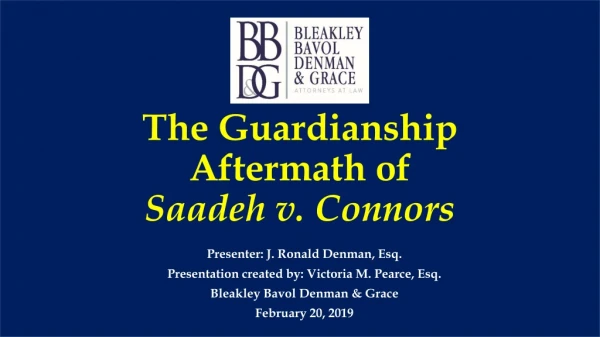 The Guardianship Aftermath of Saadeh v. Connors