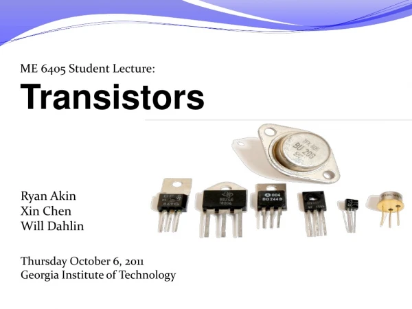 ME 6405 Student Lecture: Transistors