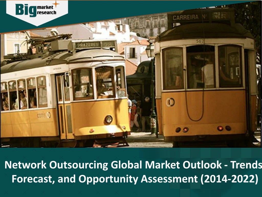 network outsourcing global market outlook trends