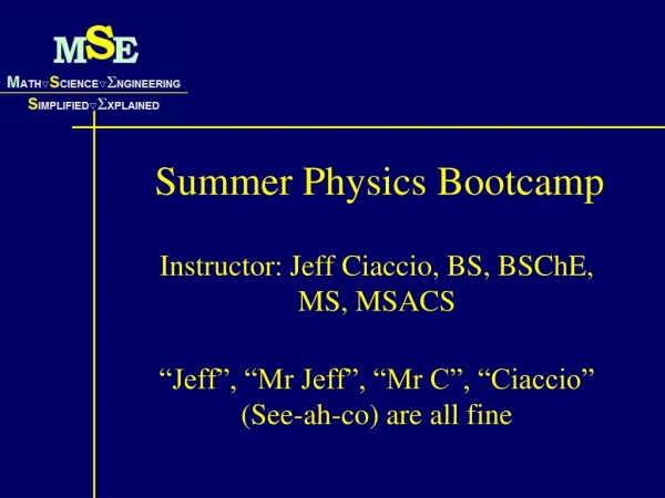 Summer Physics Bootcamp