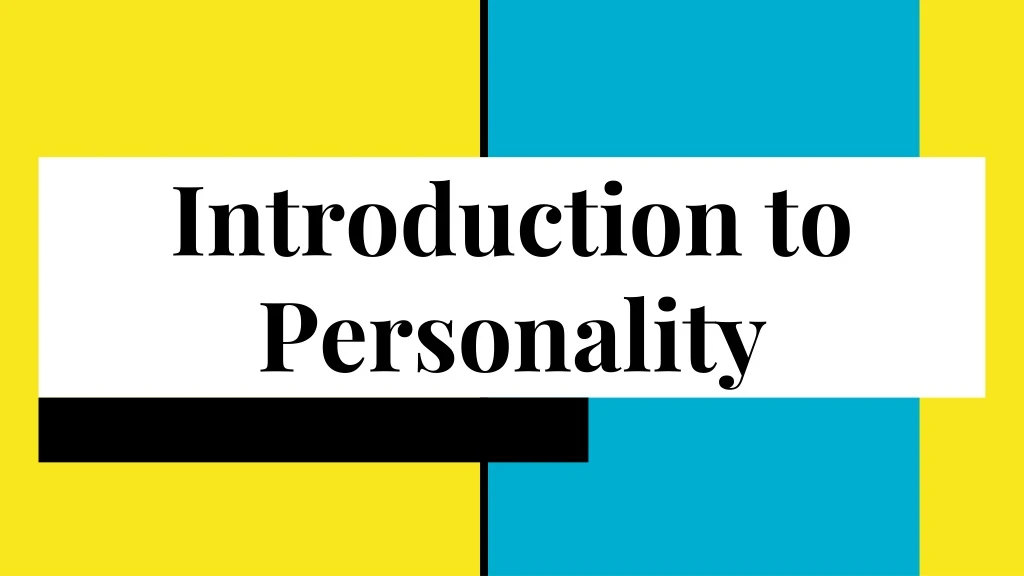 introduction to personality