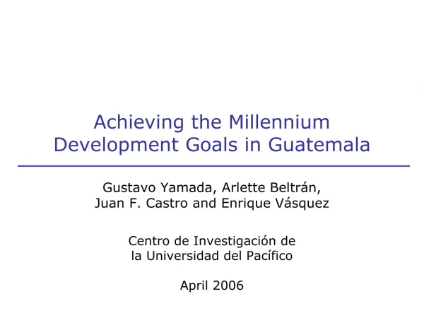 Achieving the Millennium Development Goals in Guatemala