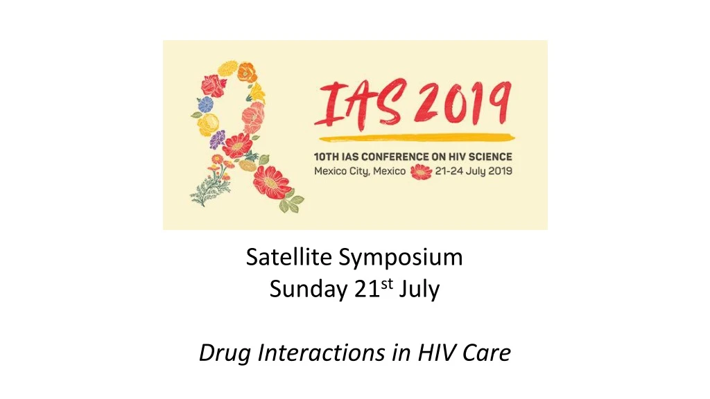 satellite symposium sunday 21 st july drug