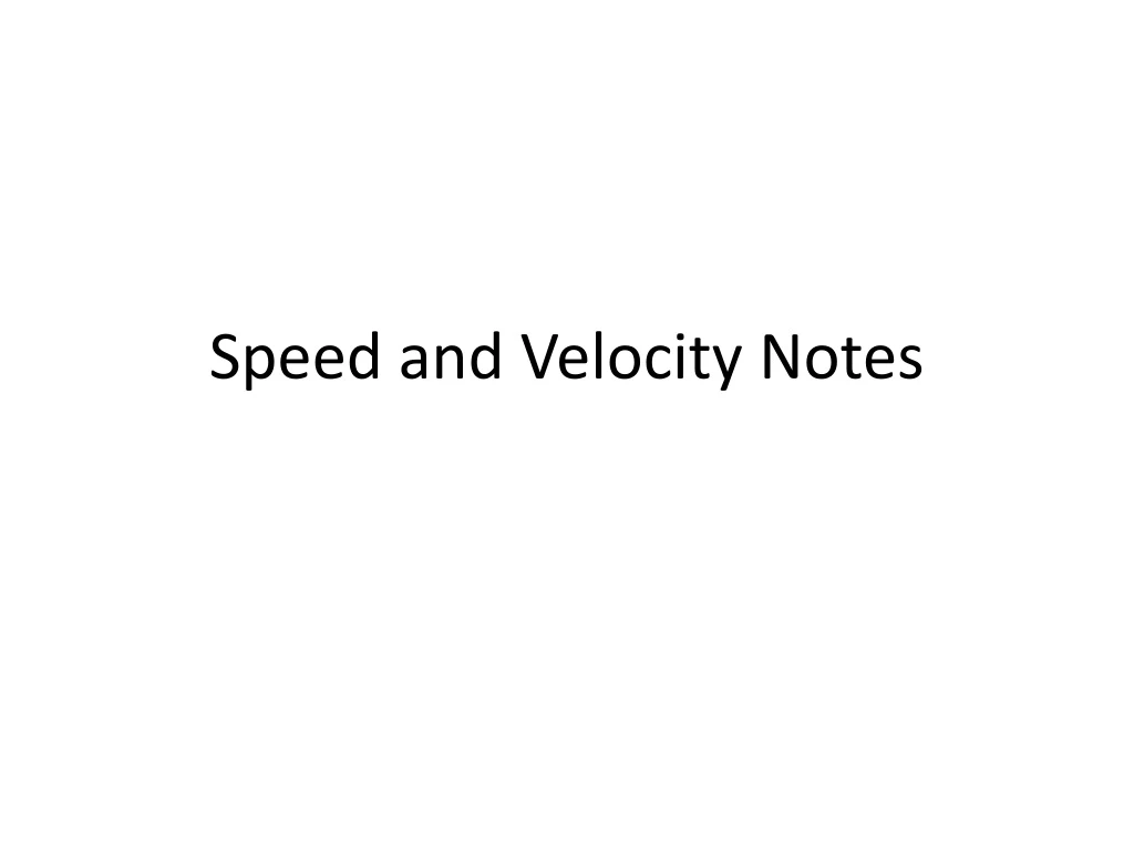 speed and velocity notes