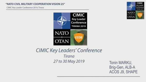 CIMIC Key Leaders’ Conference Tirana 27 to 30 May 2019