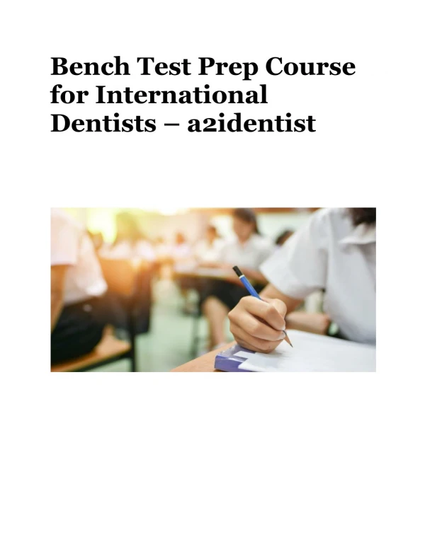 Bench Test Prep Course for International Dentists – a2identist