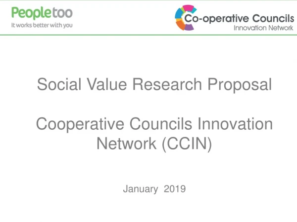 Social Value Research Proposal Cooperative Councils Innovation Network (CCIN) January 2019
