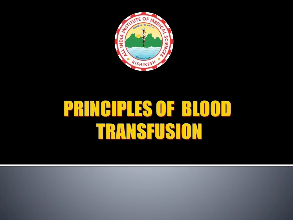 principles of blood transfusion