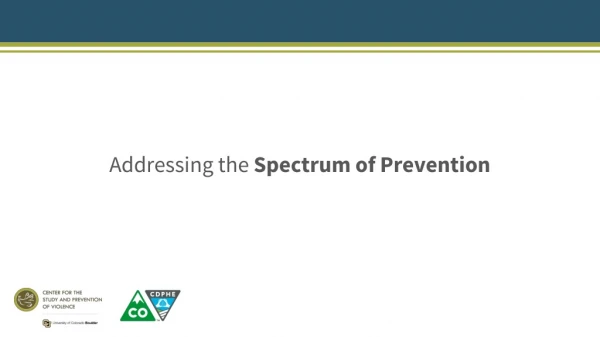 Addressing the Spectrum of Prevention