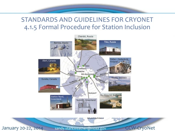STANDARDS AND GUIDELINES FOR CRYONET 4.1.5 Formal Procedure for Station Inclusion