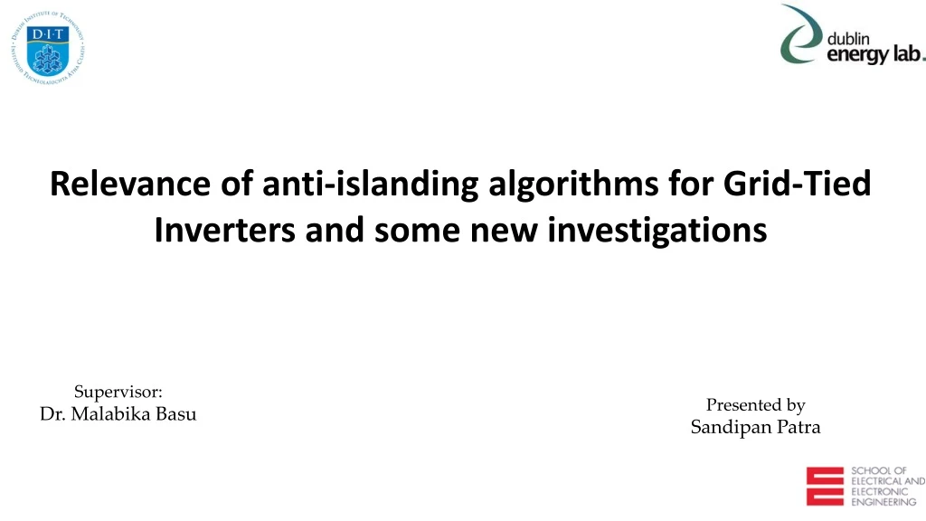 relevance of anti islanding algorithms for grid tied inverters and some new investigations
