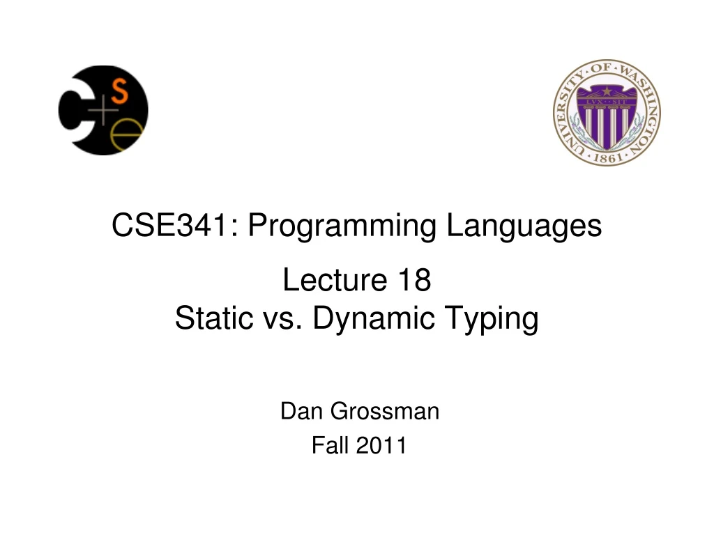 cse341 programming languages lecture 18 static vs dynamic typing