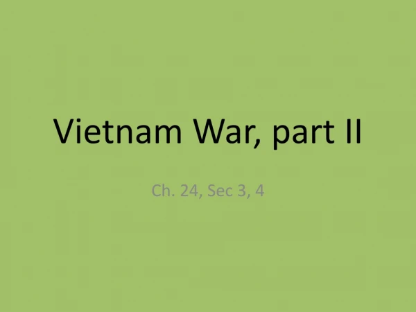 Vietnam War, part II
