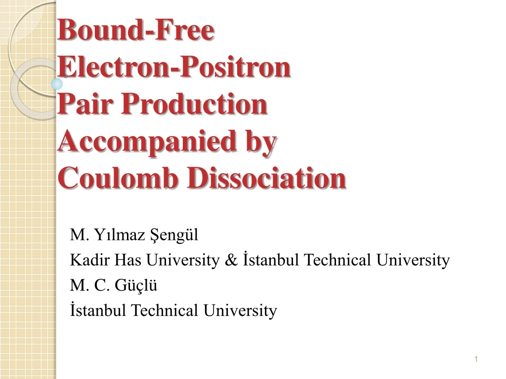 bound free electron positron pair production accompanied by coulomb dissociation