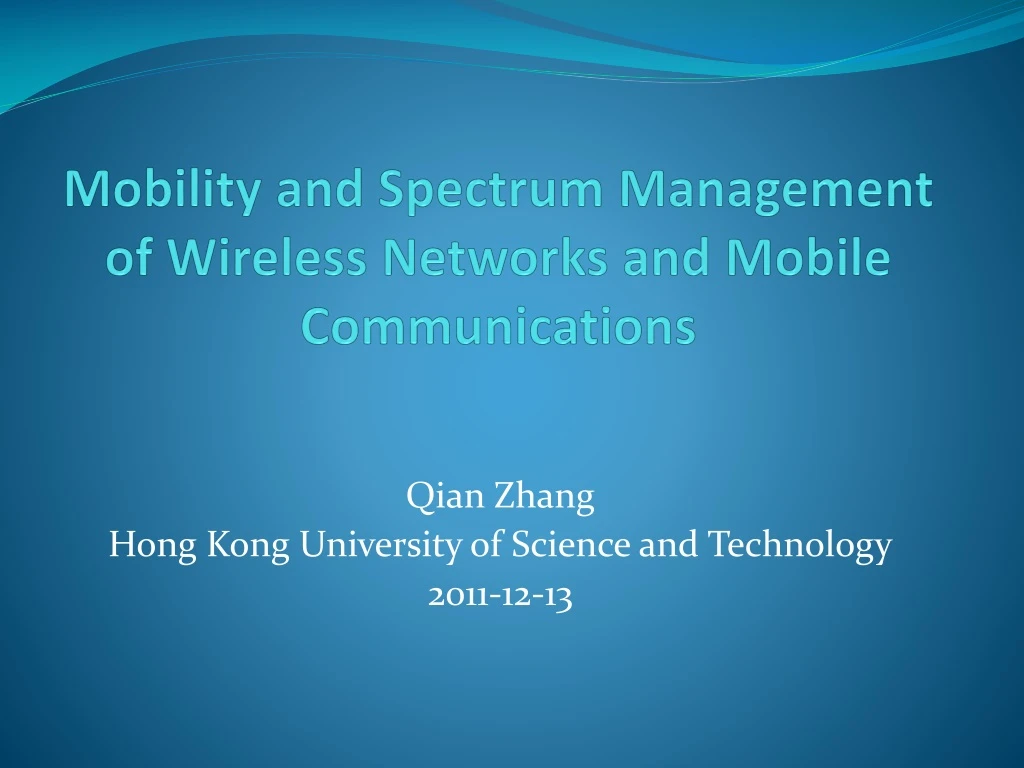 mobility and spectrum management of wireless networks and mobile c ommunications