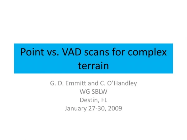 Point vs. VAD scans for complex terrain