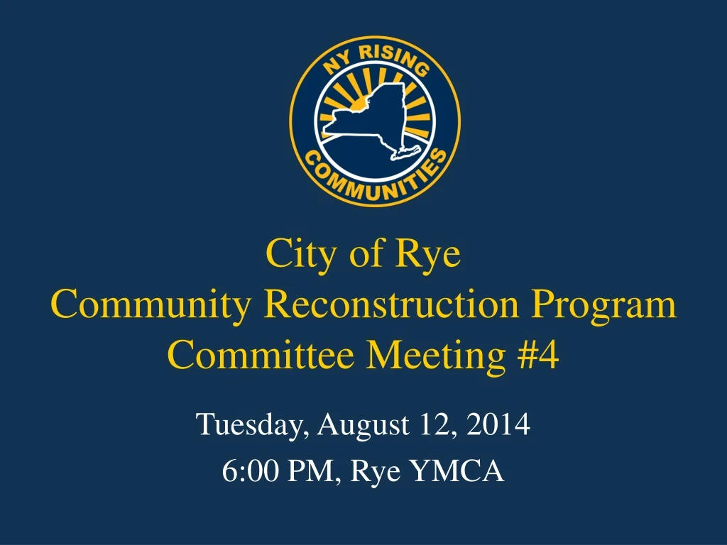 city of rye community reconstruction program committee meeting 4