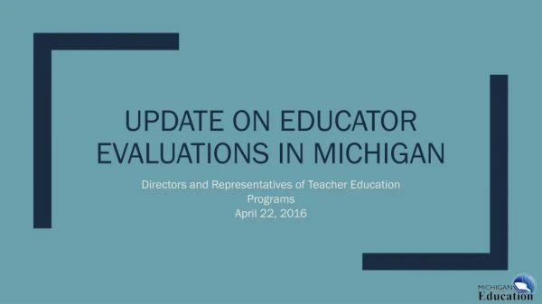 Update on Educator Evaluations in Michigan