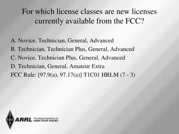 For which license classes are new licenses currently available from the FCC?