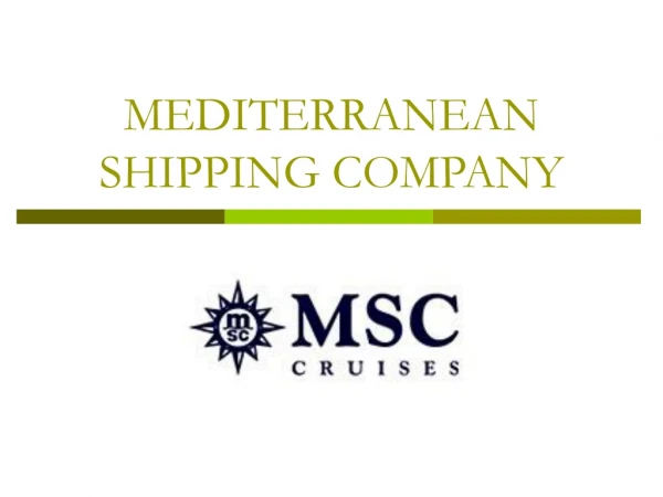 MEDITERRANEAN SHIPPING COMPANY