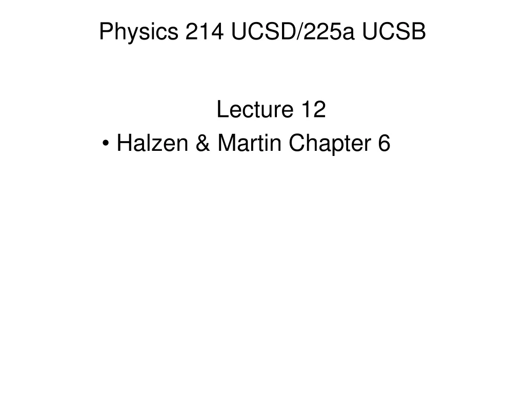 physics 214 ucsd 225a ucsb