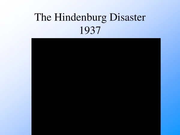 The Hindenburg Disaster 1937