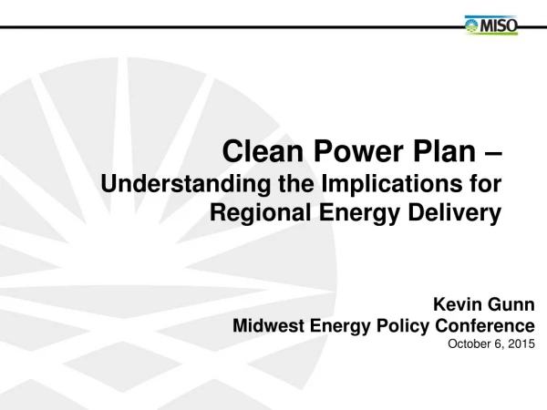 Clean Power Plan – Understanding the Implications for Regional Energy Delivery