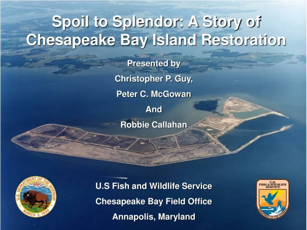 Spoil to Splendor: A Story of Chesapeake Bay Island Restoration