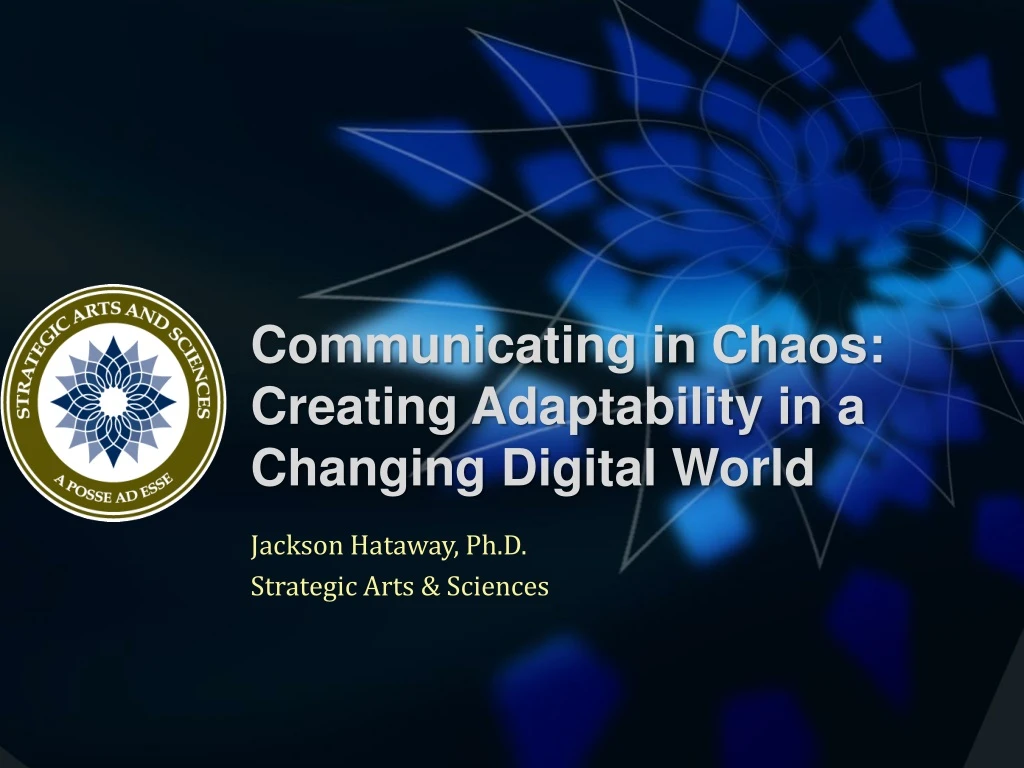 communicating in chaos creating adaptability in a changing digital world