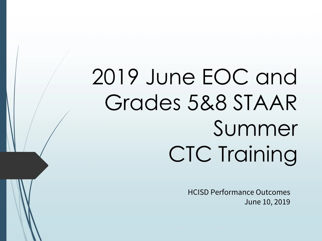 2019 june eoc and grades 5 8 staar summer ctc training