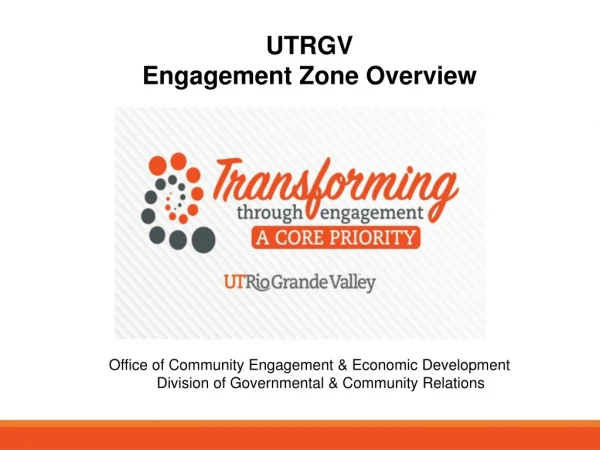 UTRGV Engagement Zone Overview