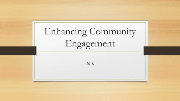 Enhancing Community Engagement