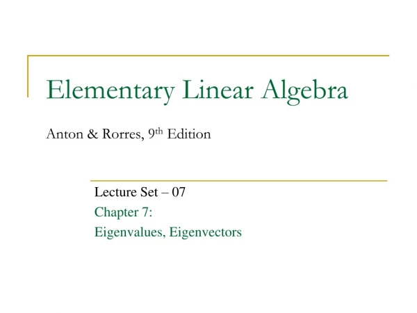 Elementary Linear Algebra Anton &amp; Rorres, 9 th Edition