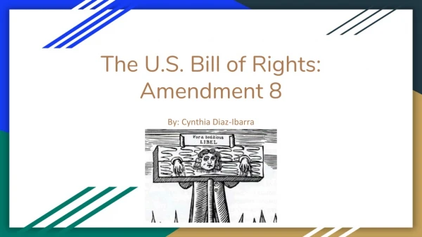 The U.S. Bill of Rights: Amendment 8