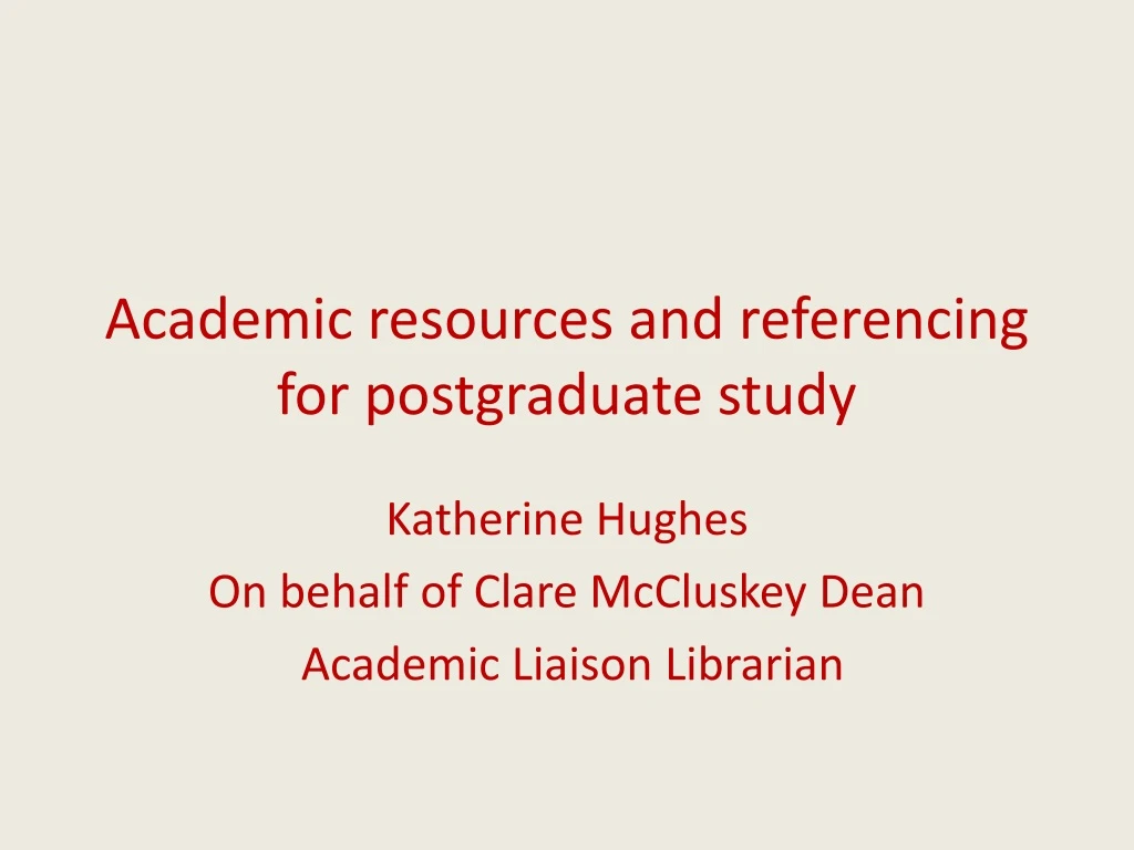 academic resources and referencing for postgraduate study