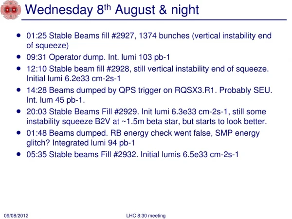 Wednesday 8 th August &amp; night