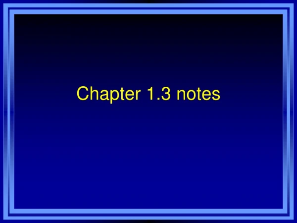 Chapter 1.3 notes