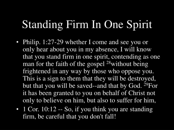Standing Firm In One Spirit