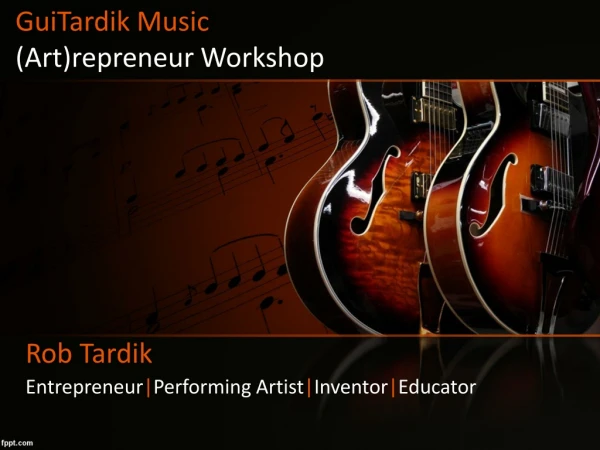 GuiTardik Music (Art) repreneur Workshop