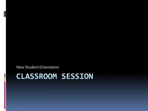 Classroom Session
